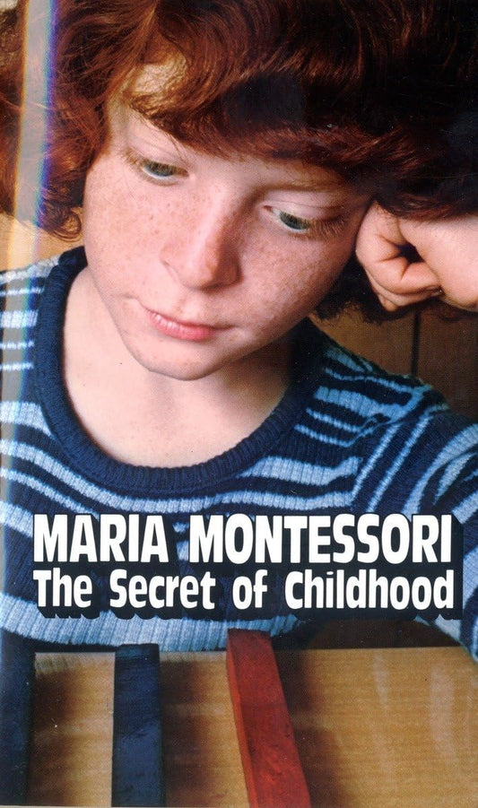 The Secret of Childhood The Happy Book Stack