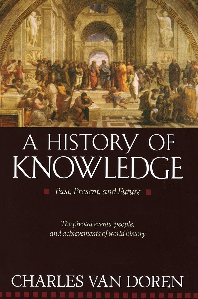 A History of Knowledge: Past, Present, and Future The Happy Book Stack