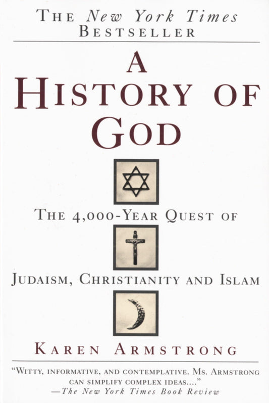 A History of God: The 4,000-Year Quest of Judaism, Christianity and Islam The Happy Book Stack
