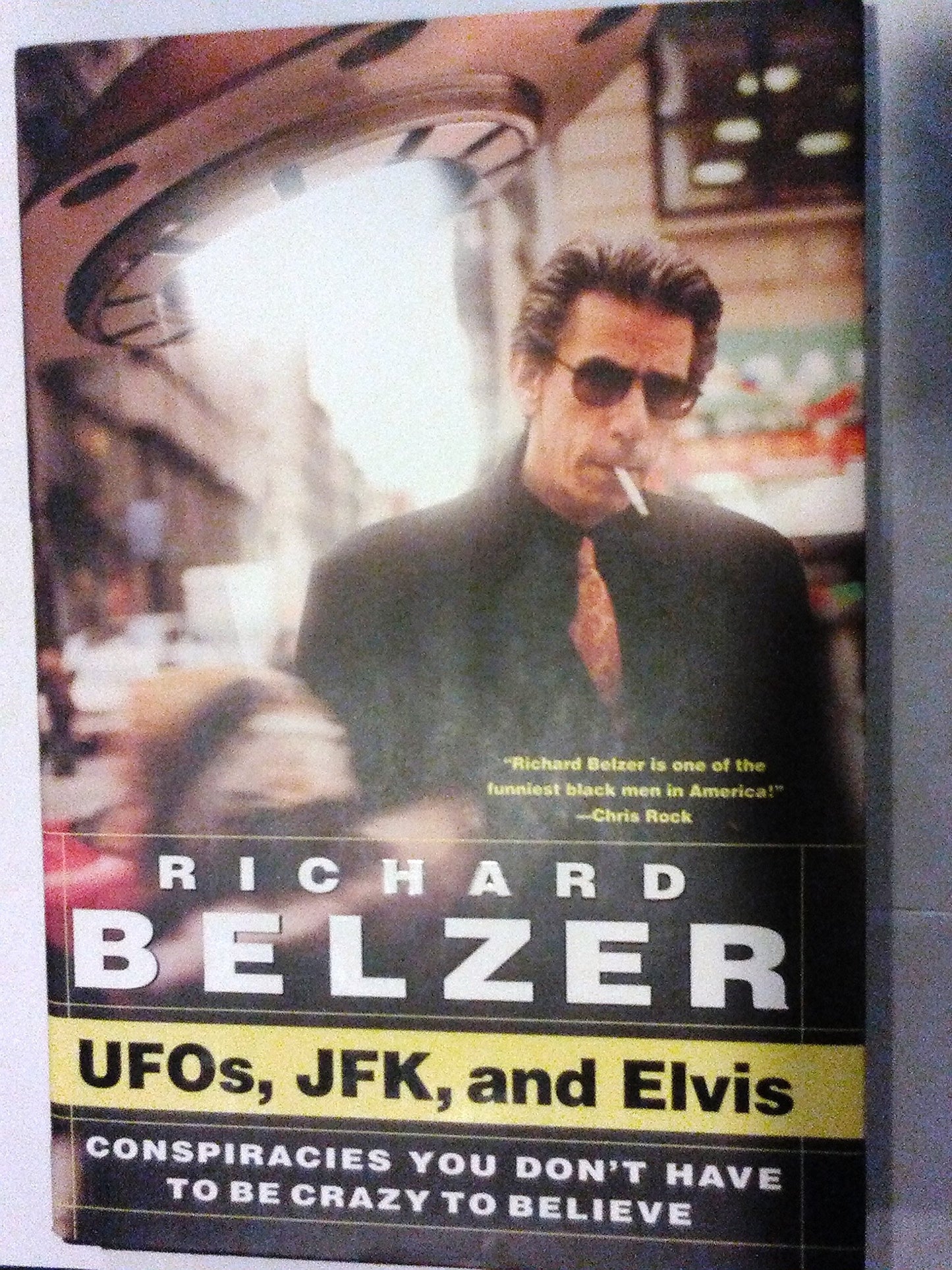 UFOs, JFK, and Elvis: Conspiracies You Don't Have to Be Crazy to Believe The Happy Book Stack