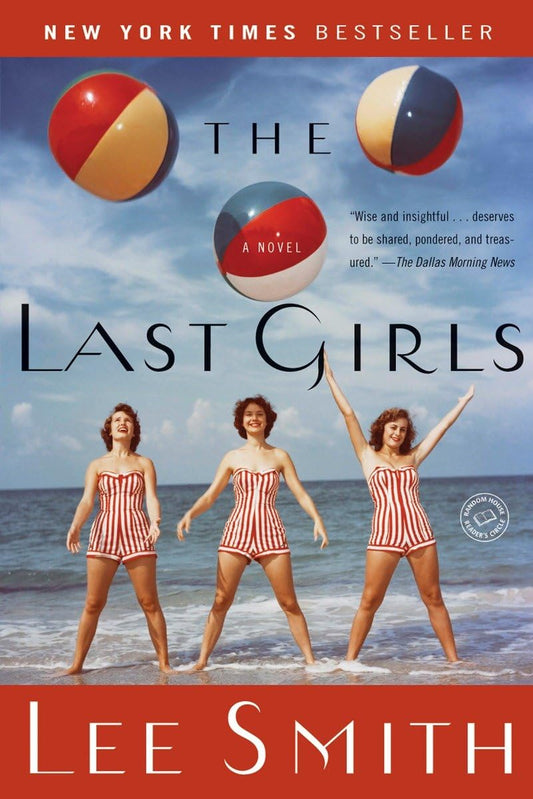 The Last Girls: A Novel (Ballantine Reader's Circle) The Happy Book Stack