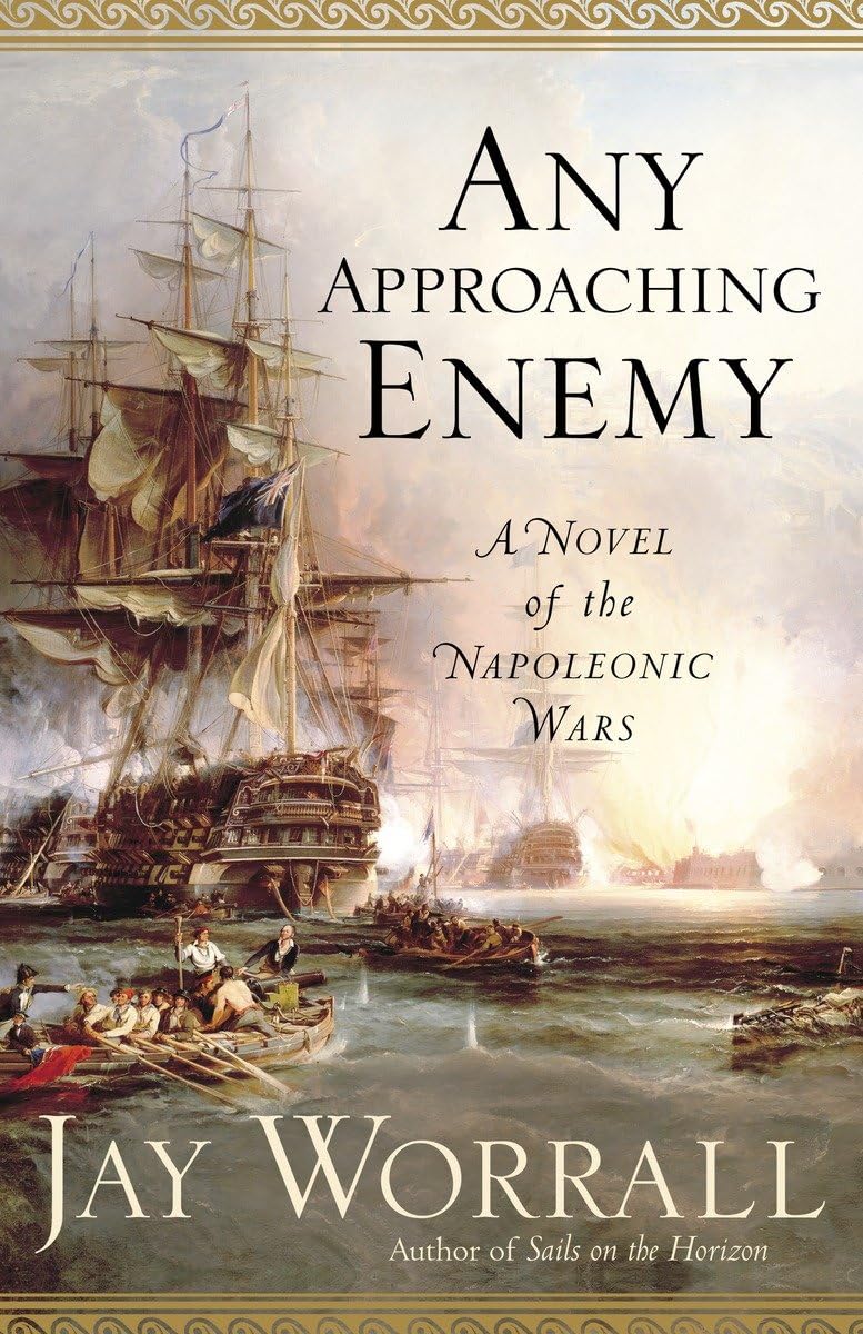 Any Approaching Enemy: A Novel of the Napoleonic Wars The Happy Book Stack