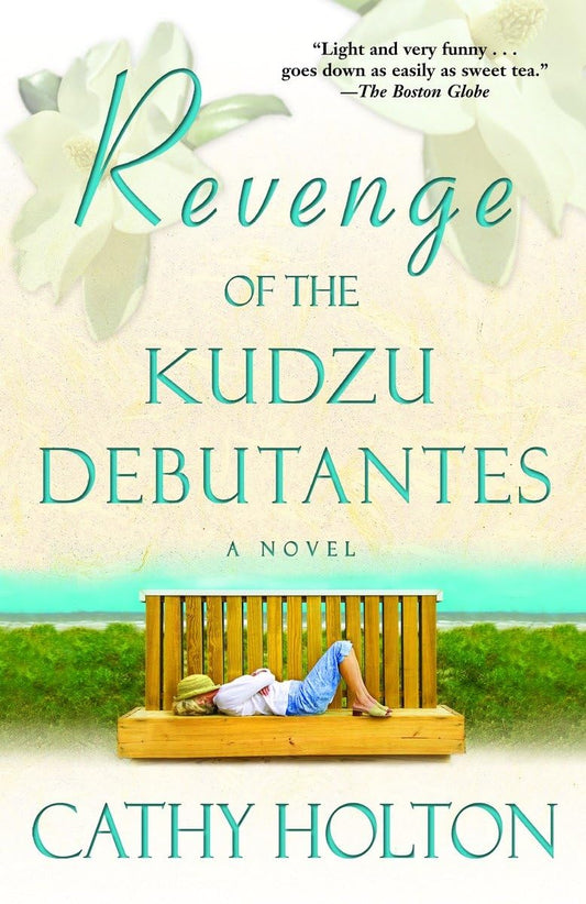 Revenge of the Kudzu Debutantes: A Novel The Happy Book Stack