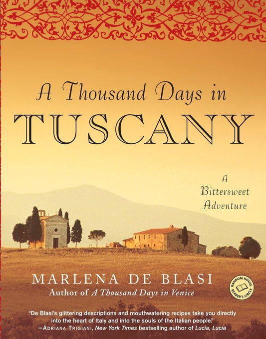 A Thousand Days in Tuscany: A Bittersweet Adventure - 6271