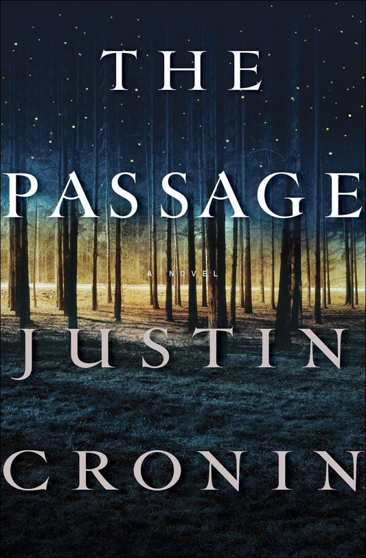 The Passage: A Novel (Book One of The Passage Trilogy) - 9440