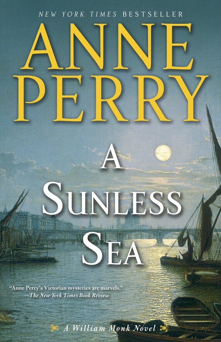 A Sunless Sea: A William Monk Novel The Happy Book Stack