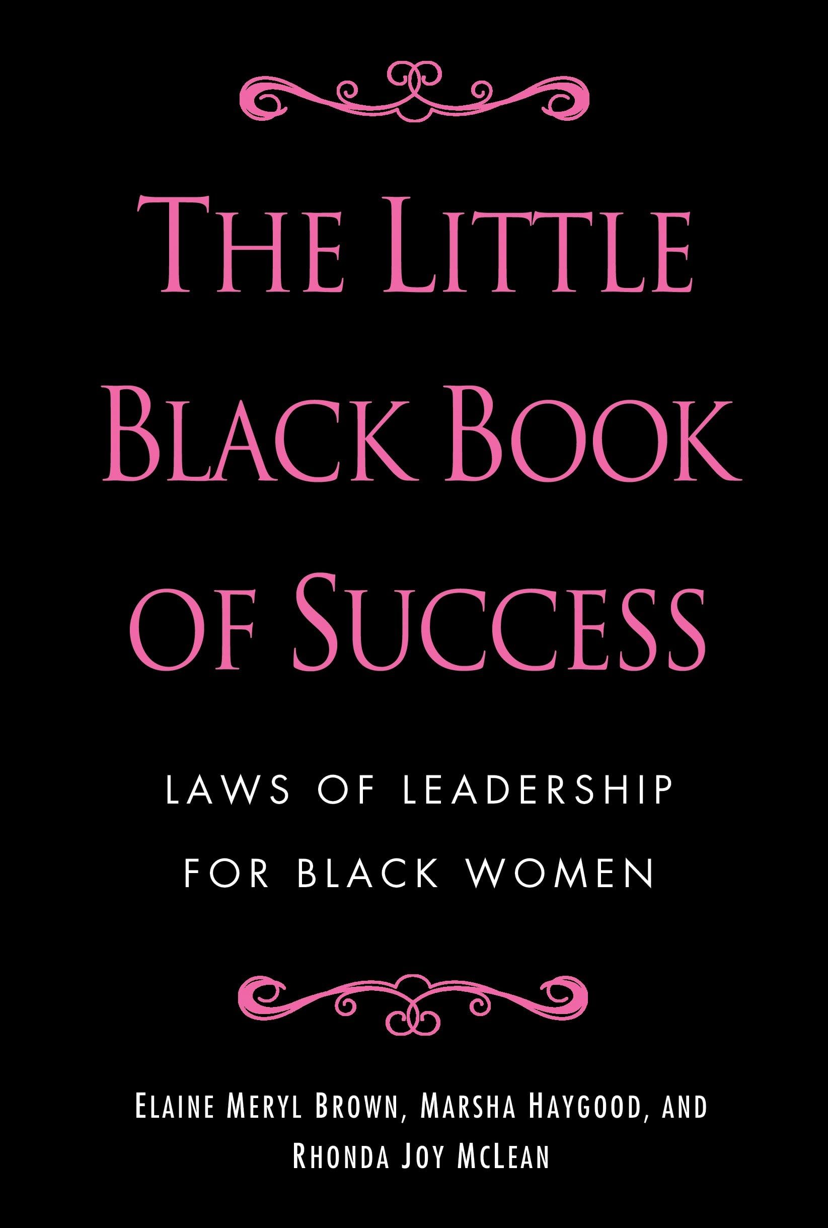 The Little Black Book of Success: Laws of Leadership for Black Women The Happy Book Stack