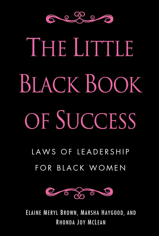The Little Black Book of Success: Laws of Leadership for Black Women The Happy Book Stack