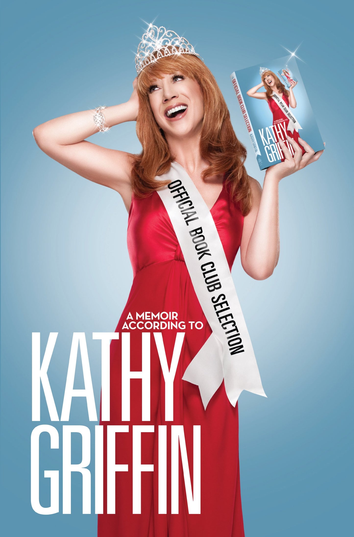 Official Book Club Selection: A Memoir According to Kathy Griffin The Happy Book Stack
