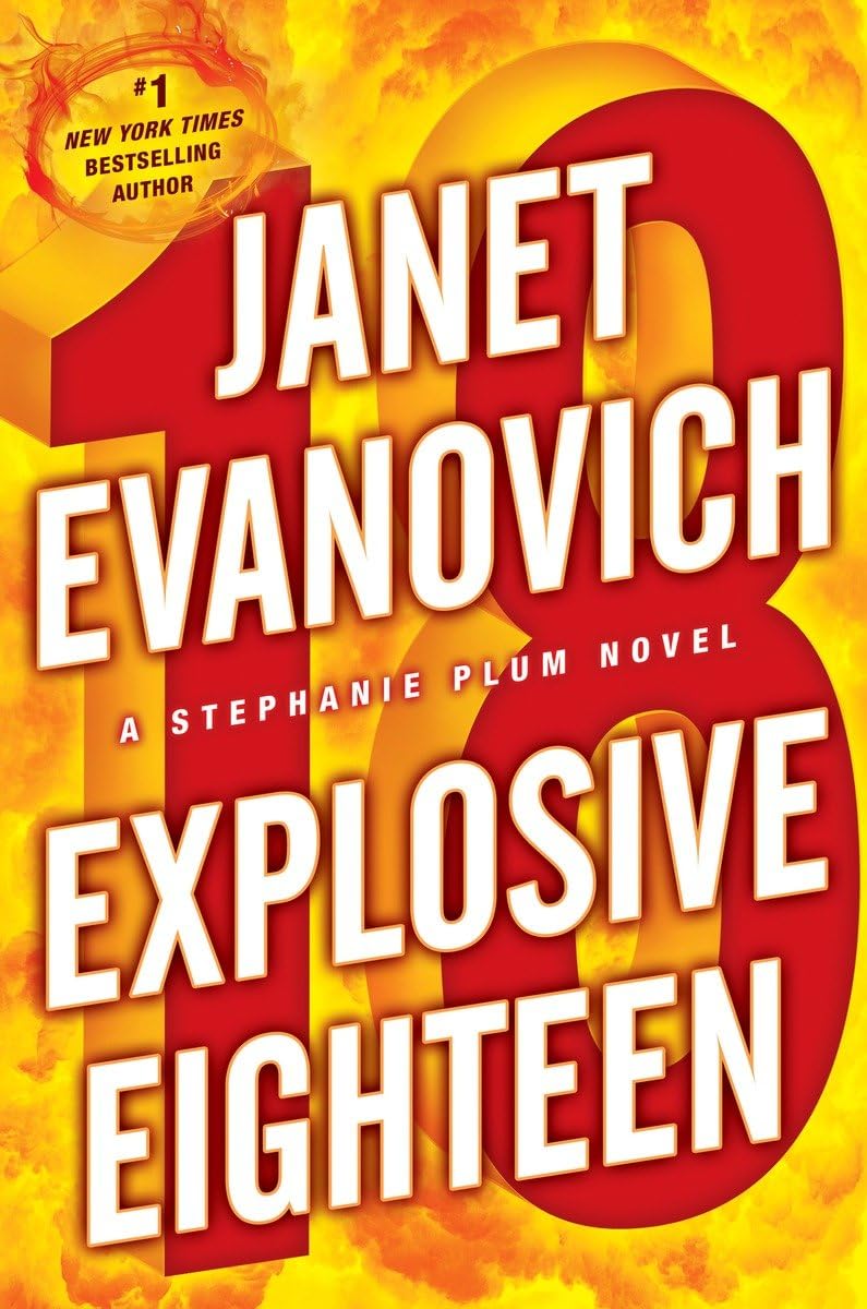 Explosive Eighteen: A Stephanie Plum Novel The Happy Book Stack