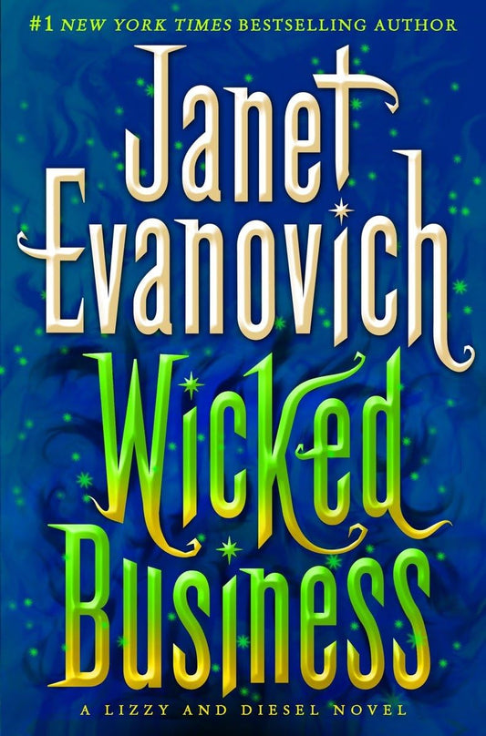 Wicked Business: A Lizzy and Diesel Novel (Lizzy & Diesel) The Happy Book Stack