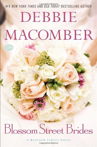 Blossom Street Brides: A Blossom Street Novel The Happy Book Stack