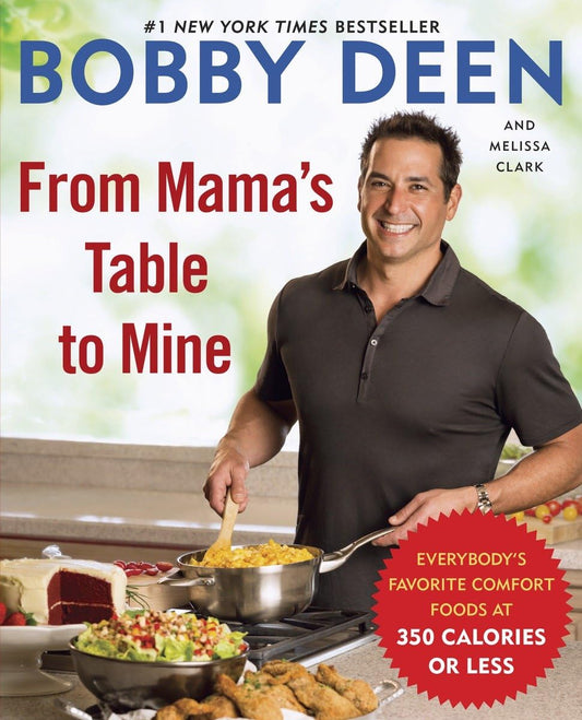 From Mama's Table to Mine: Everybody's Favorite Comfort Foods at 350 Calories or Less: A Cookbook - 2849