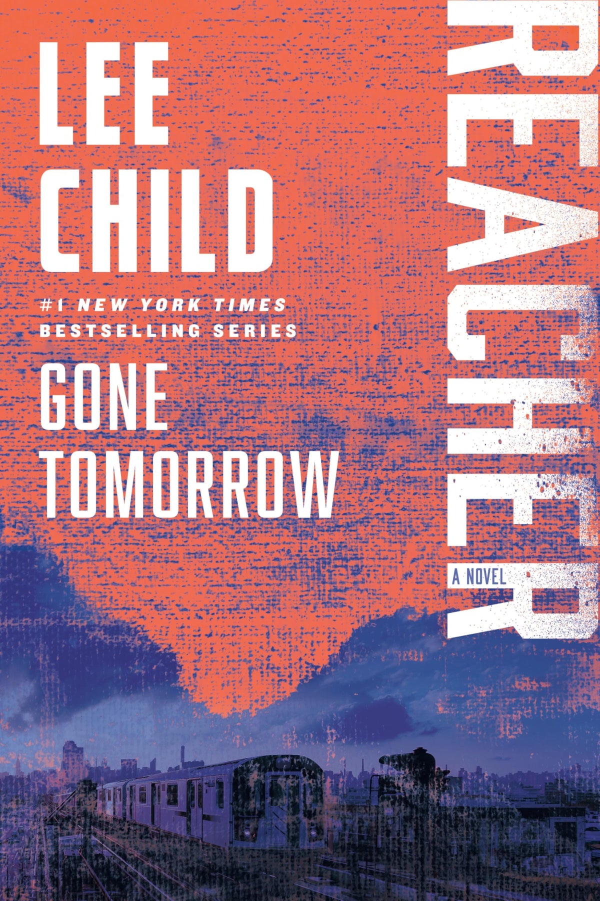 Gone Tomorrow: A Reacher Novel (Jack Reacher) The Happy Book Stack