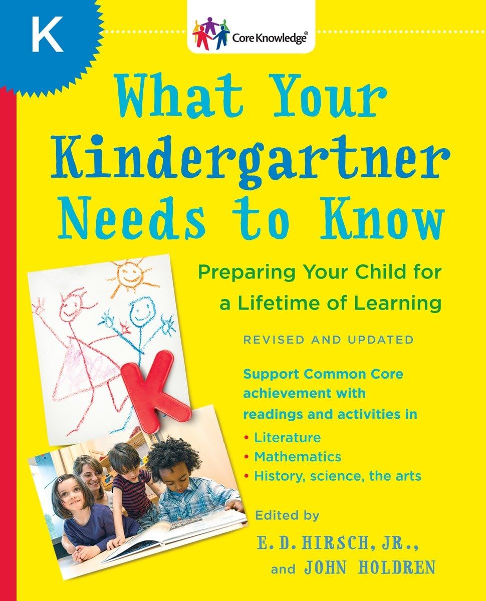 What Your Kindergartner Needs to Know (Revised and updated): Preparing Your Child for a Lifetime of Learning (The Core Knowledge Series) The Happy Book Stack