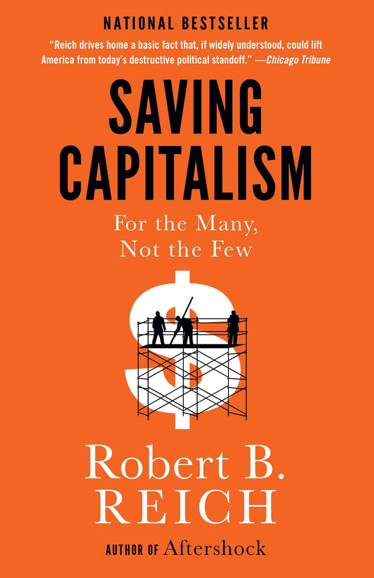 Saving Capitalism: For the Many, Not the Few - 1566