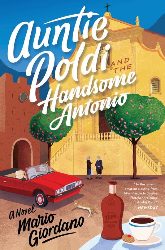 Auntie Poldi And The Handsome Antonio: The Latest Sicilian Mystery – Funny Women Sleuth, Mafia Crime, Sultry Romance, and Comedic Adventure (An Auntie Poldi Adventure) The Happy Book Stack