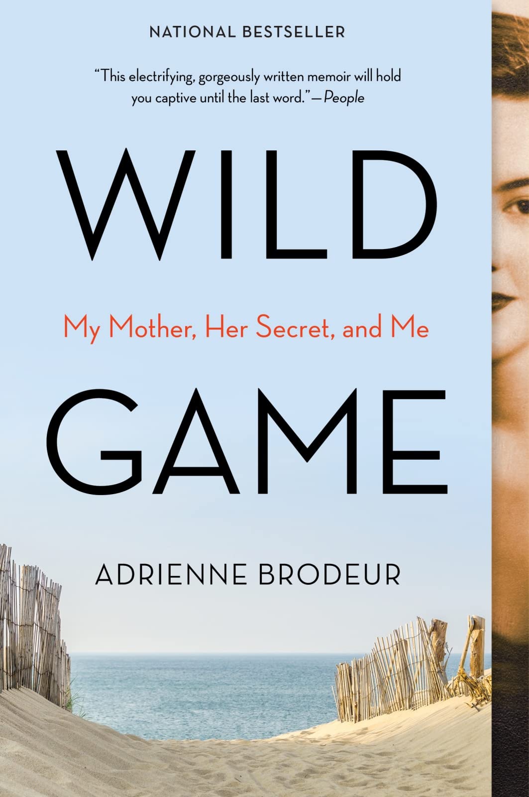 Wild Game: My Mother, Her Secret, and Me – A Gripping Memoir of Complicated Family Relationships The Happy Book Stack