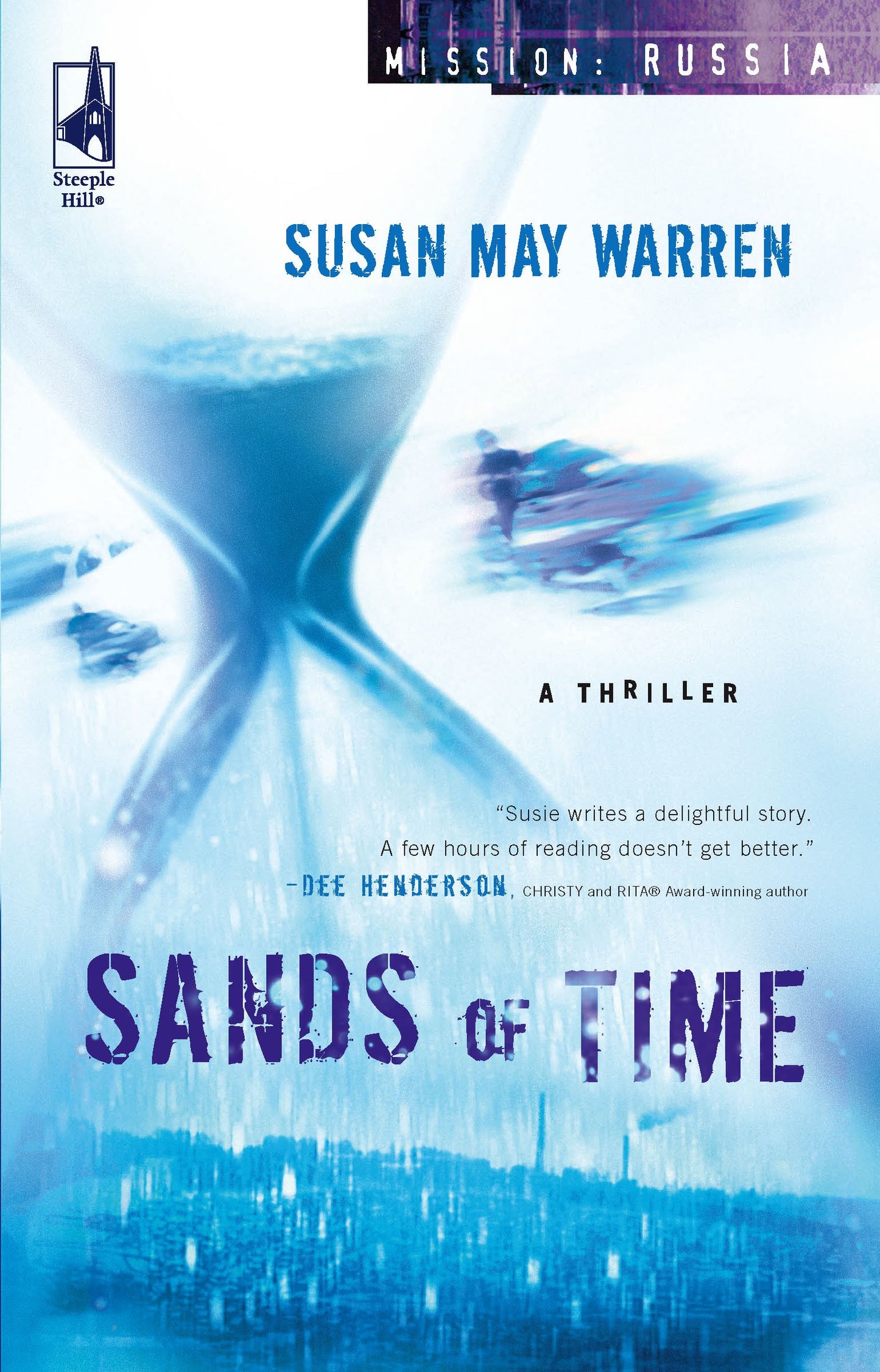 Sands of Time (Mission: Russia #2) (Steeple Hill Women's Fiction #41) The Happy Book Stack