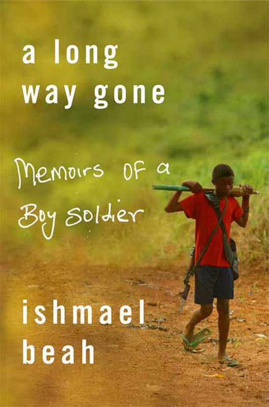A Long Way Gone: Memoirs of a Boy Soldier - 5288