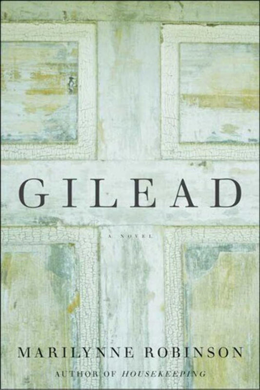 Gilead: A Novel The Happy Book Stack