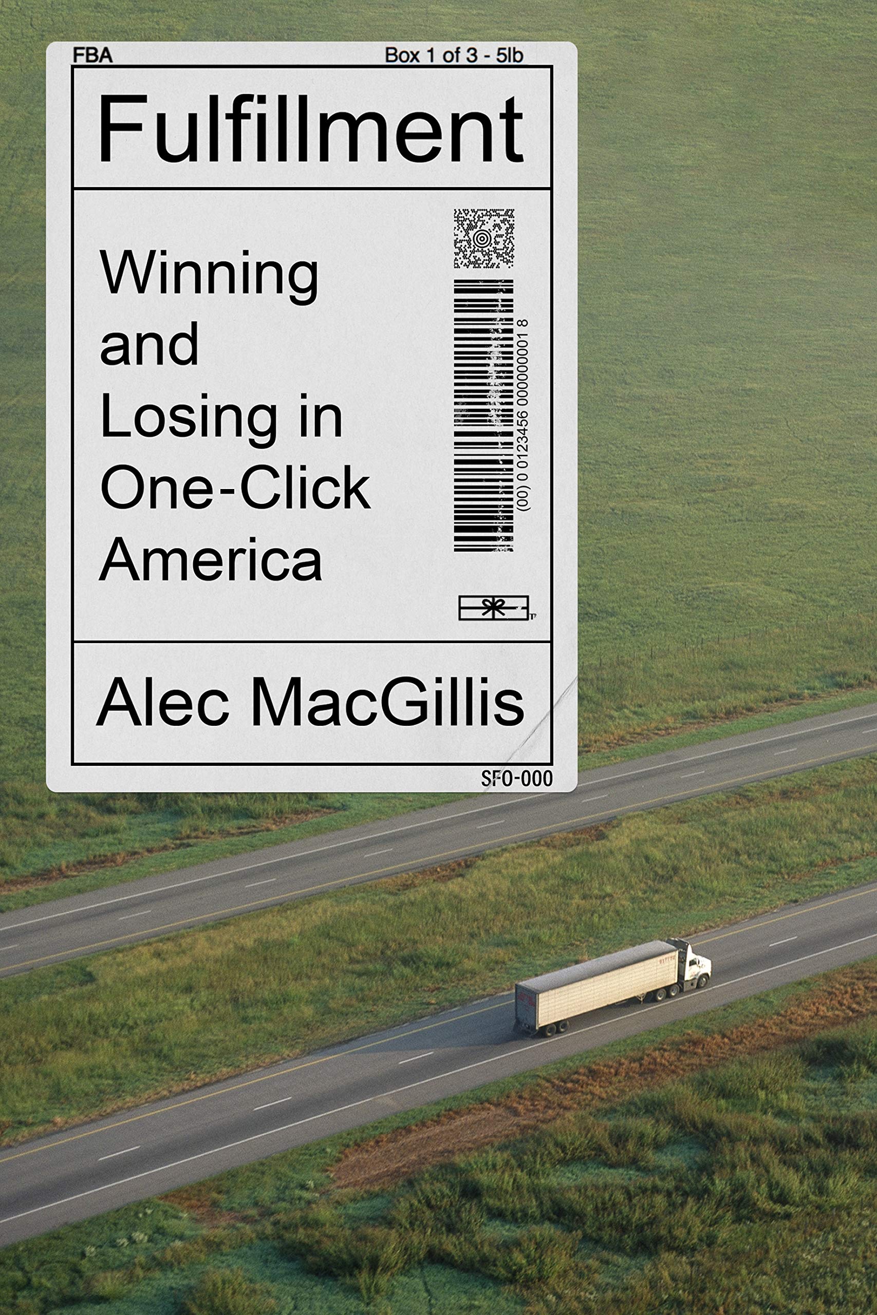 Fulfillment: Winning and Losing in One-Click America The Happy Book Stack