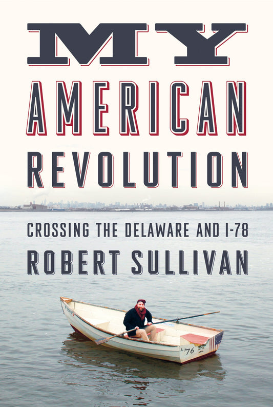 My American Revolution: Crossing the Delaware and I-78 The Happy Book Stack