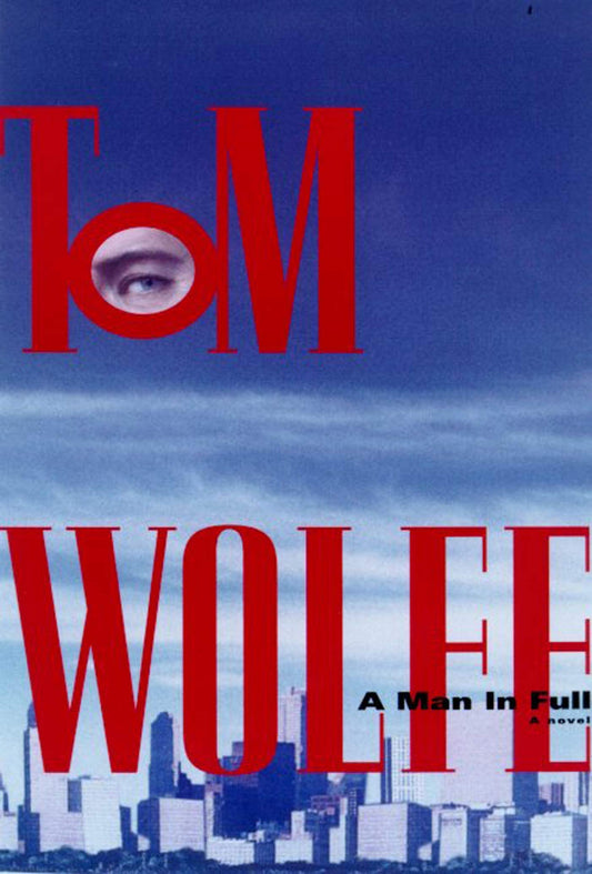 A Man in Full: A Novel The Happy Book Stack