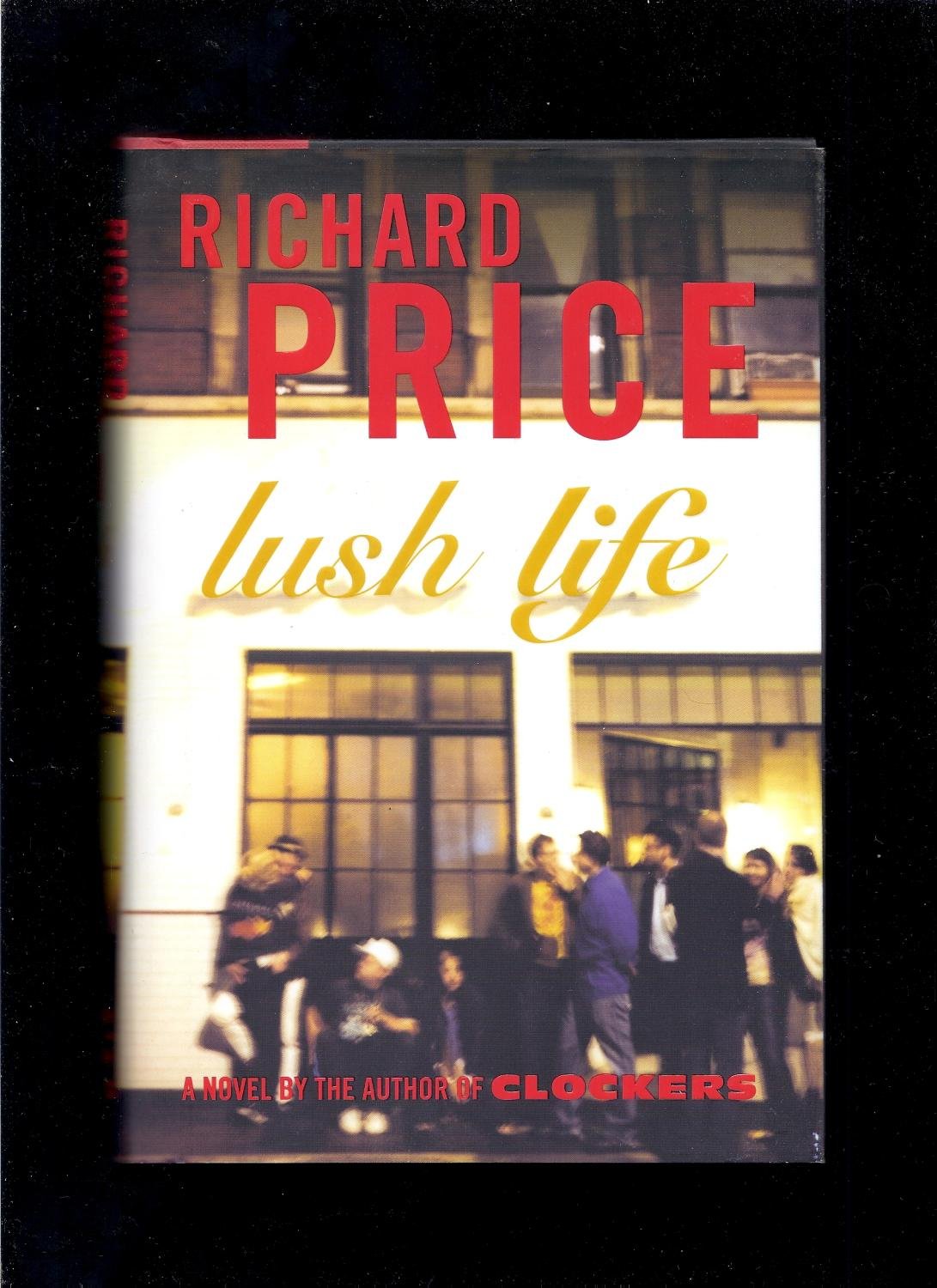 Lush Life: A Novel - 7900