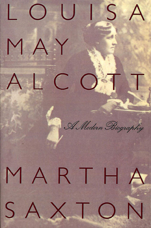 Louisa May Alcott: A Modern Biography - 2654