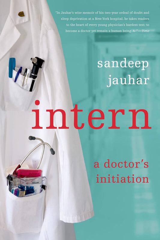 Intern: A Doctor's Initiation The Happy Book Stack