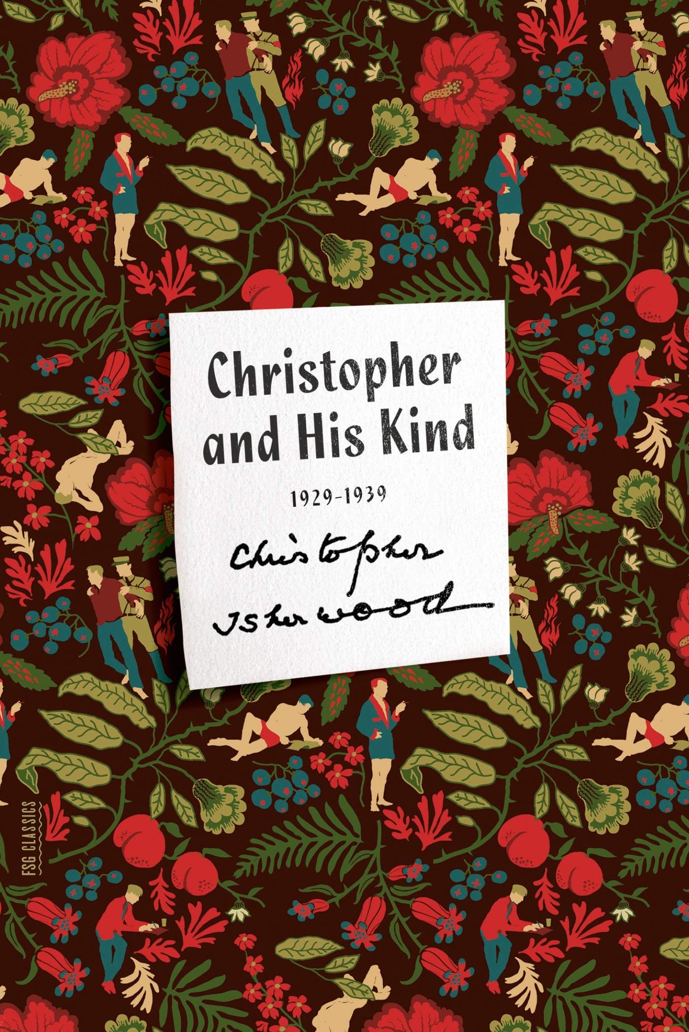 Christopher and His Kind: A Memoir, 1929-1939 (FSG Classics) The Happy Book Stack