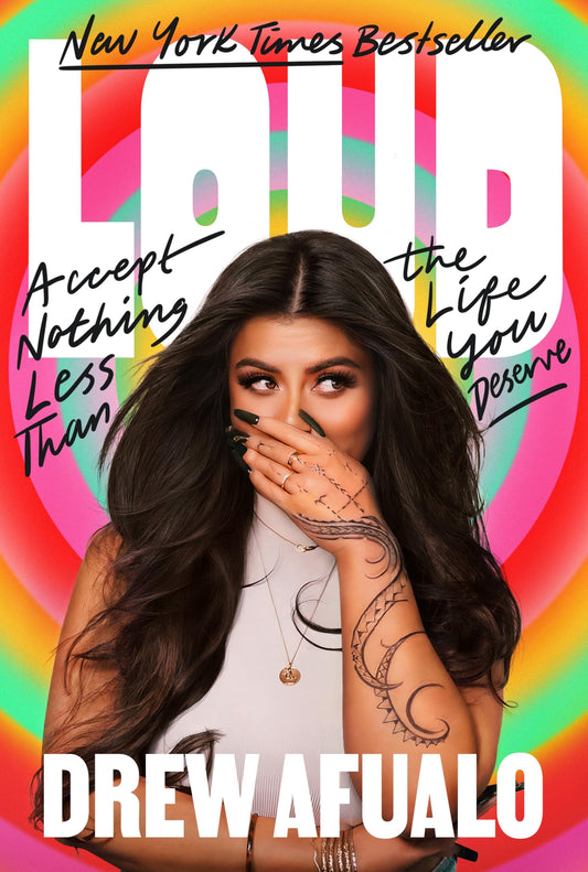 Loud: Accept Nothing Less Than the Life You Deserve The Happy Book Stack