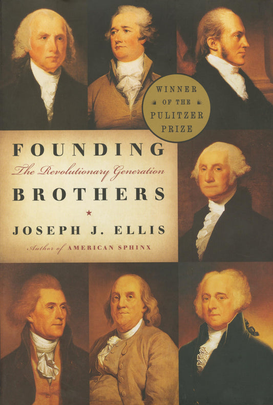 Founding Brothers: The Revolutionary Generation The Happy Book Stack