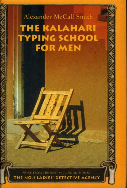 The Kalahari Typing School for Men: More from the No. 1 Ladies' Detective Agency The Happy Book Stack