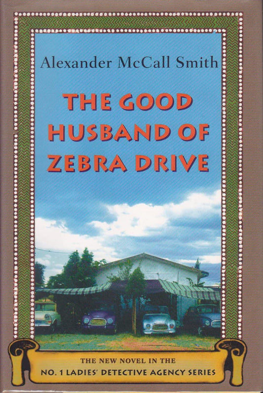 The Good Husband of Zebra Drive (No. 1 Ladies' Detective Agency Series 8) The Happy Book Stack