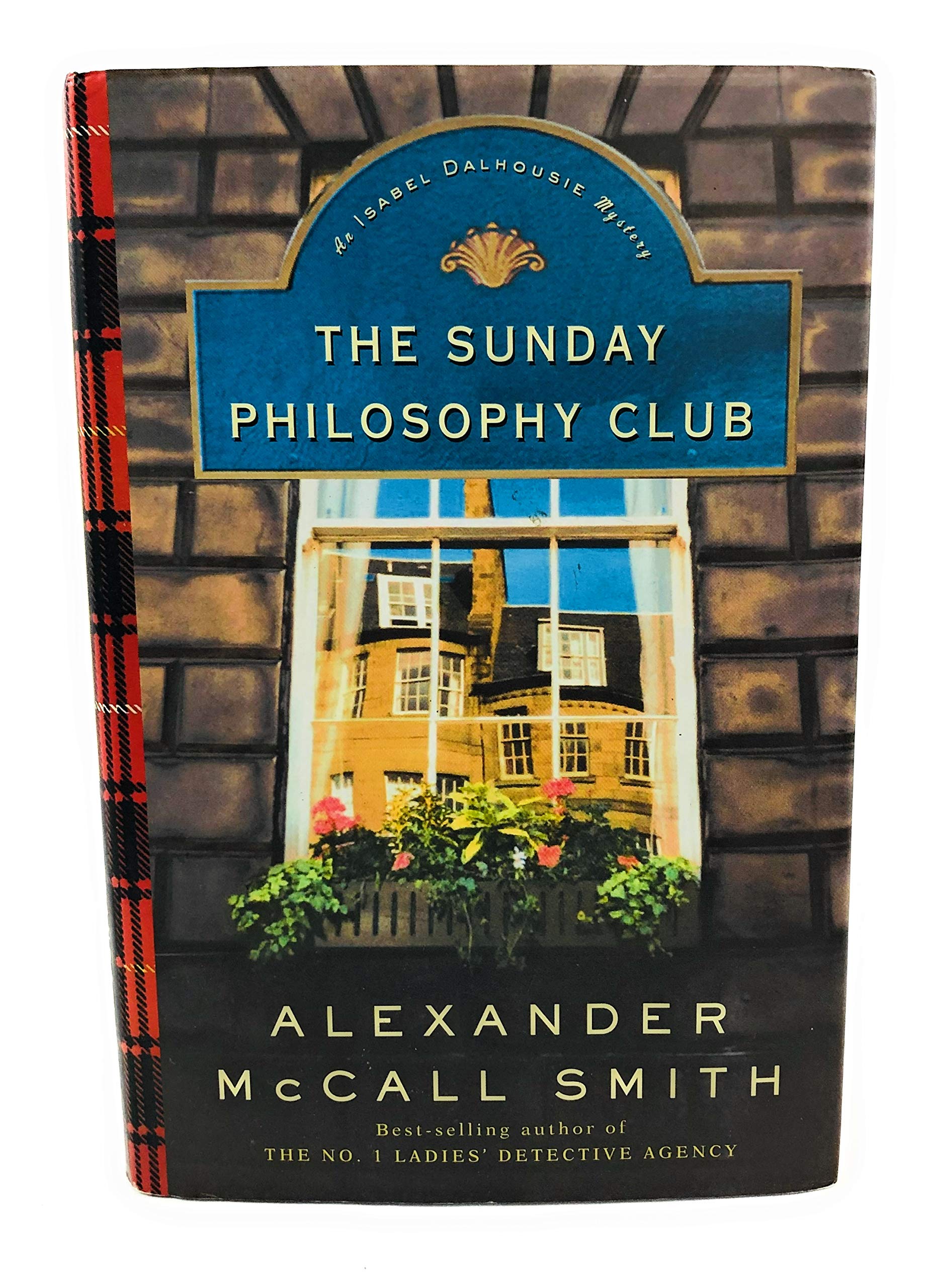 The Sunday Philosophy Club : An Isabel Dalhousie Mystery The Happy Book Stack
