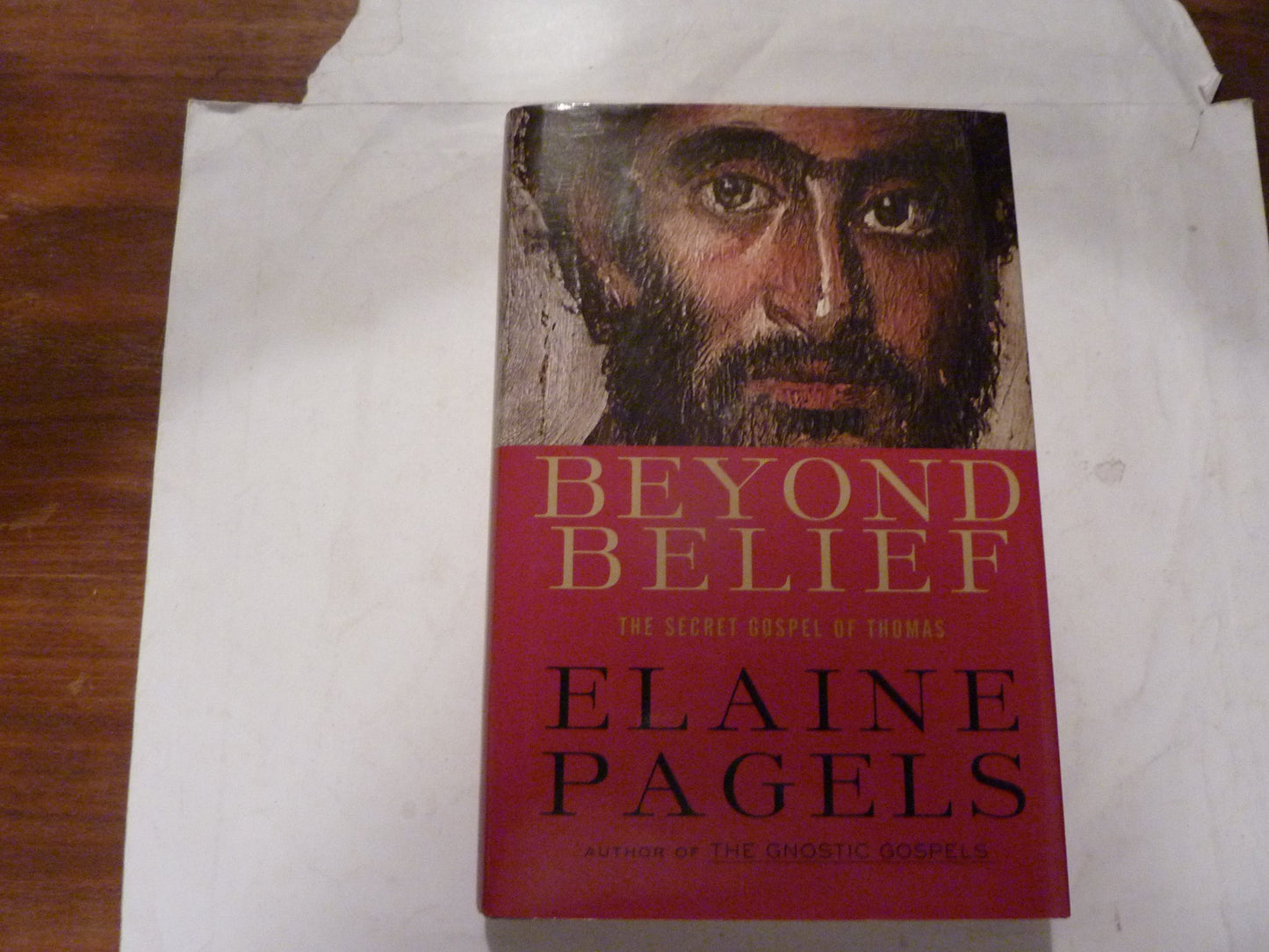 Beyond Belief: The Secret Gospel of Thomas The Happy Book Stack