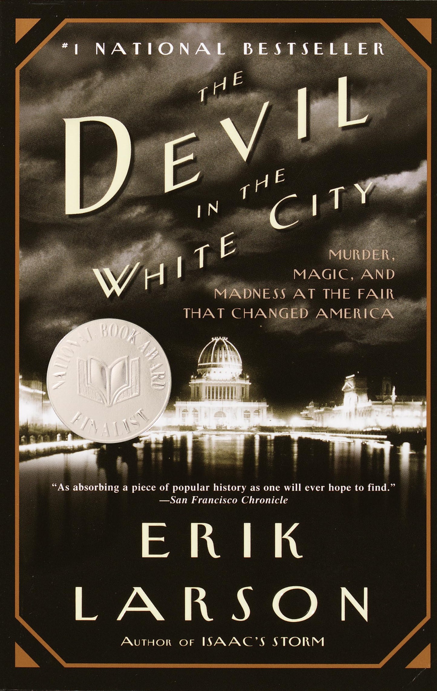 The Devil in the White City: Murder, Magic, and Madness at the Fair That Changed America - 3783