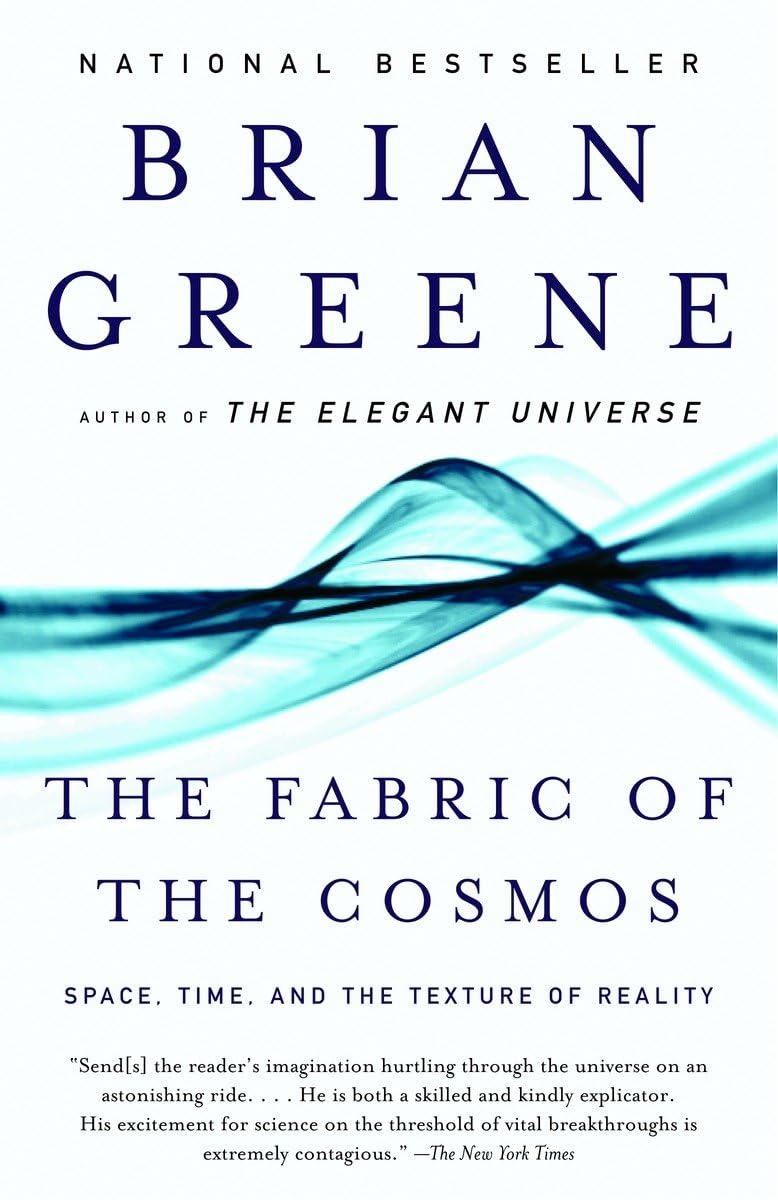 The Fabric of the Cosmos: Space, Time, and the Texture of Reality The Happy Book Stack