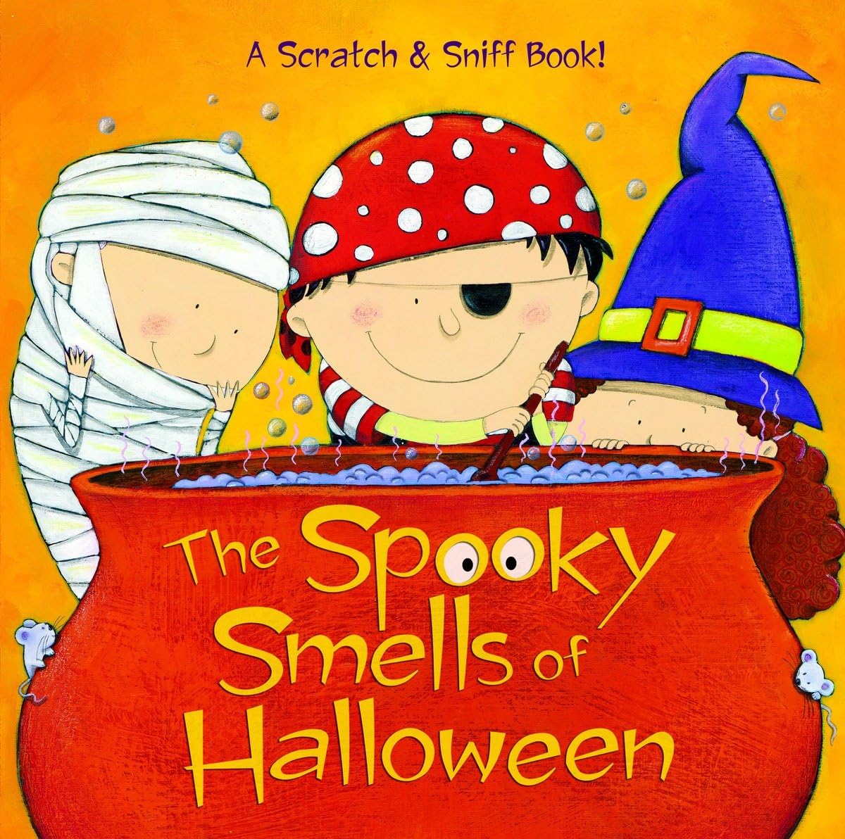 The Spooky Smells of Halloween: A Halloween Book for Kids and Toddlers (Scented Storybook) The Happy Book Stack