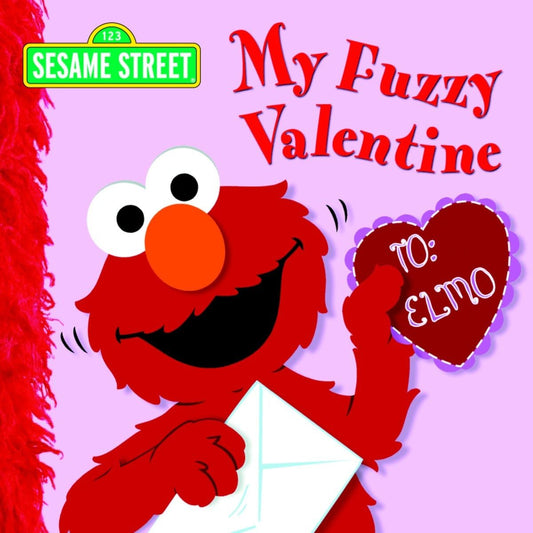 My Fuzzy Valentine (Sesame Street) The Happy Book Stack