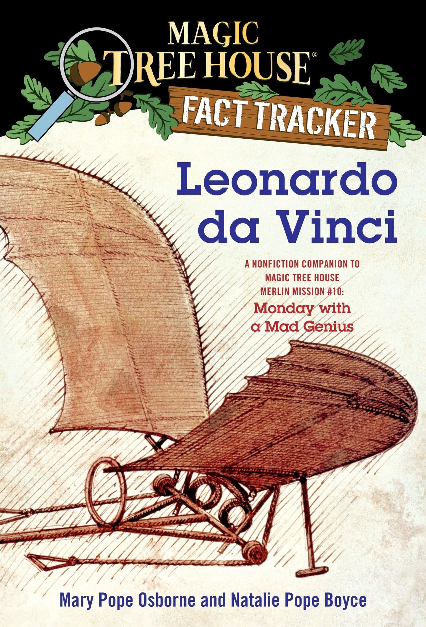 Leonardo da Vinci: A Nonfiction Companion to Magic Tree House Merlin Mission #10: Monday with a MadGenius The Happy Book Stack
