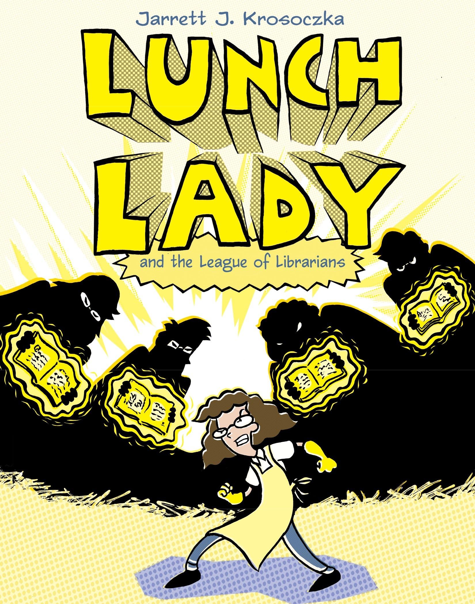 Lunch Lady and the League of Librarians: Lunch Lady #2 The Happy Book Stack