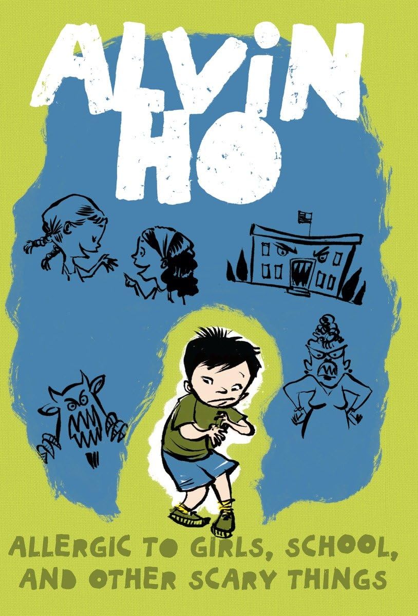 Alvin Ho: Allergic to Girls, School, and Other Scary Things The Happy Book Stack