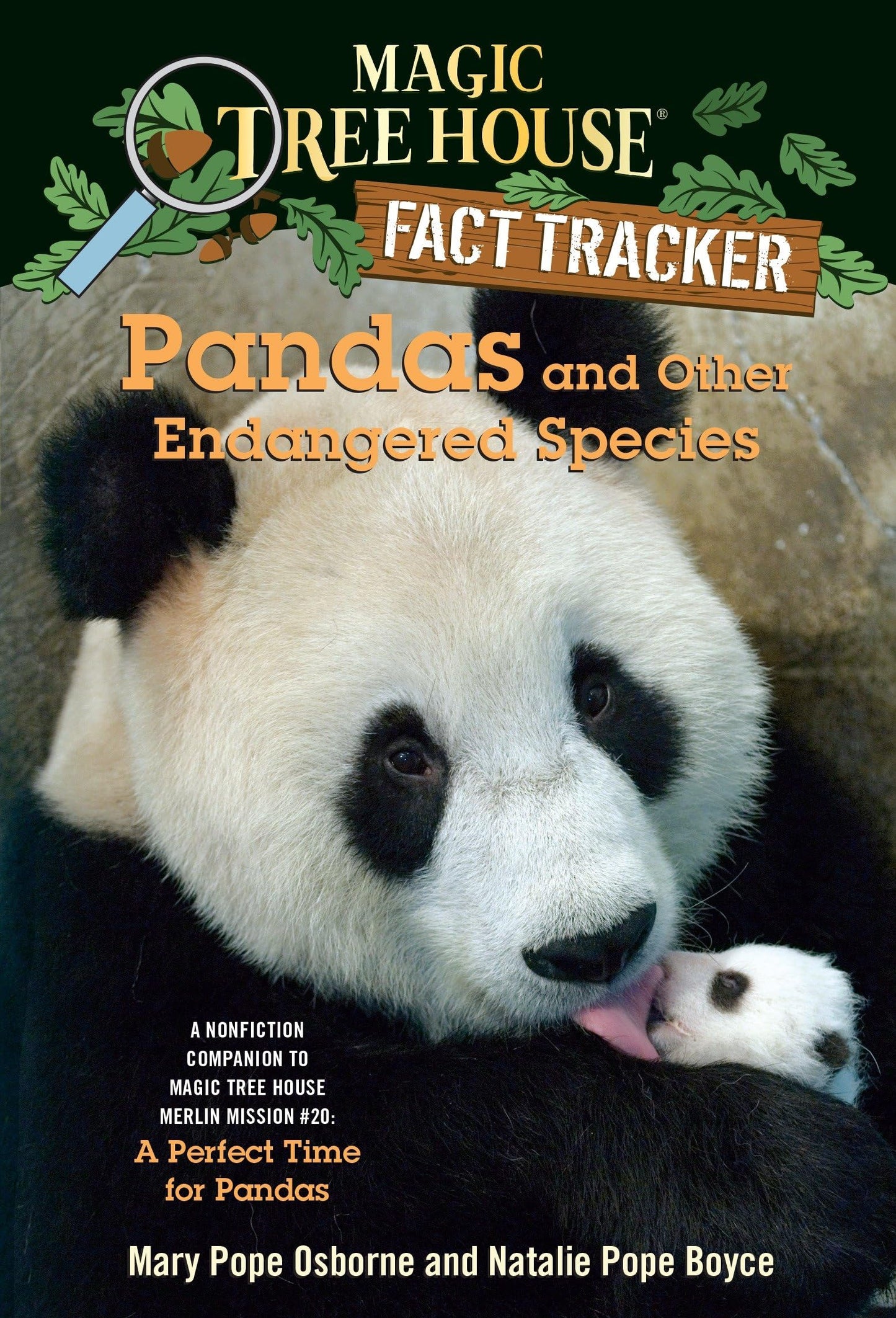 Pandas and Other Endangered Species: A Nonfiction Companion to Magic Tree House Merlin Mission #20: A Perfect Time for Pandas The Happy Book Stack