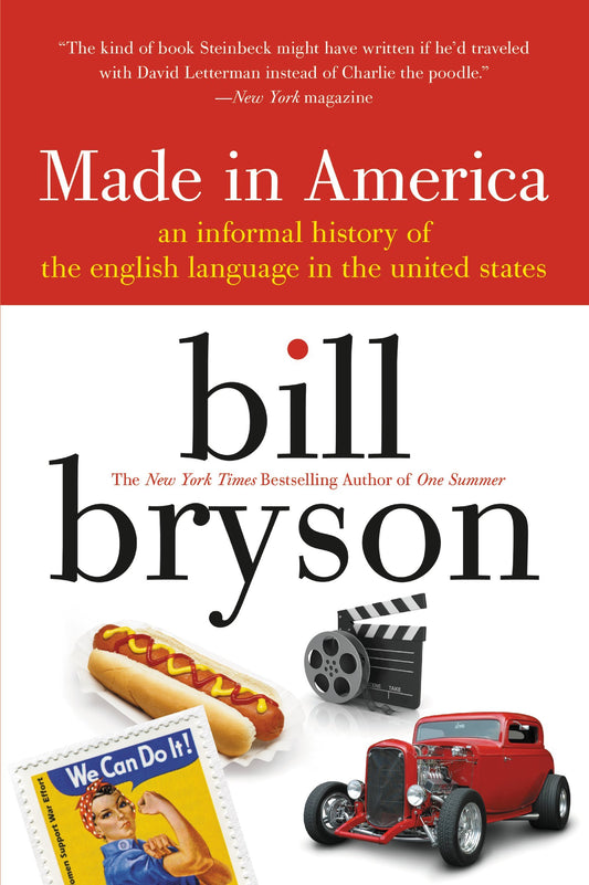 Made in America: An Informal History of the English Language in the United States The Happy Book Stack