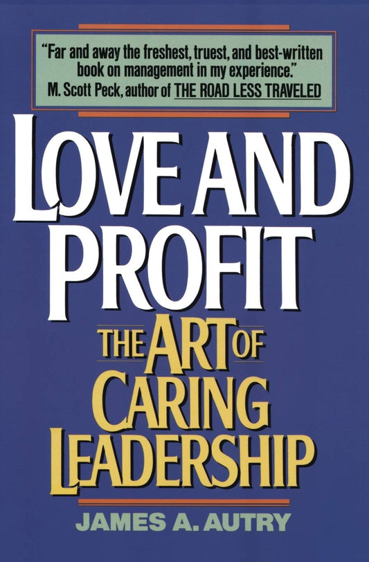 Love and Profit: The Art of Caring Leadership - 7210