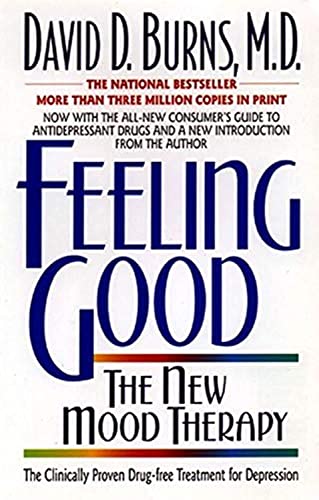 Feeling Good: Overcome Depression and Anxiety with Proven Techniques The Happy Book Stack
