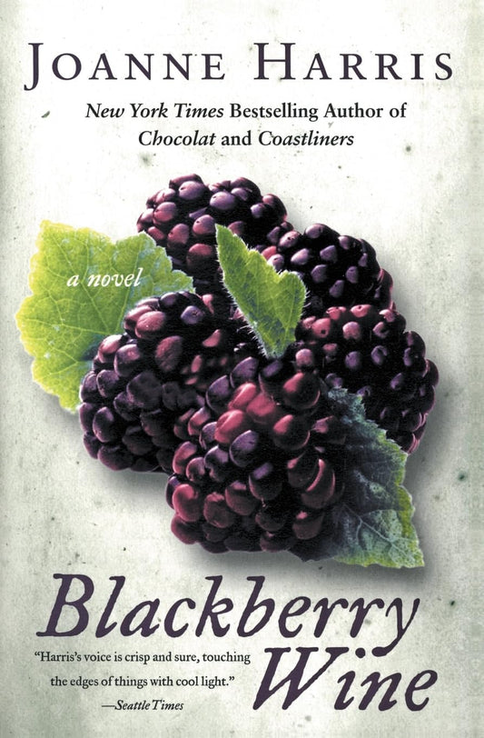 Blackberry Wine: A Writer Haunted by Regret Finds Magic in a French Village The Happy Book Stack